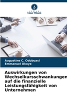 Auswirkungen von Wechselkursschwankungen auf die finanzielle Leistungsfähigkeit von Unternehmen 6205646684 Book Cover