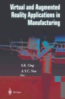 Virtual and Augmented Reality Applications in Manufacturing 1849969213 Book Cover