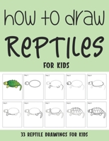 How to Draw Reptiles for Kids B0949CVJ7R Book Cover