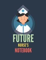 Future Nurse's Notebook: Future Nurse Primary Composition Notebook Story Paper Journal with Picture Space for Kindergartens - Perfect Gift for Kids Dreaming to be a Nurse 1676496440 Book Cover