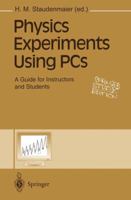 Physics Experiments Using PCs: A Guide for Instructors and Students 3540588019 Book Cover