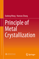 Principle of Metal Crystallization 9819540402 Book Cover