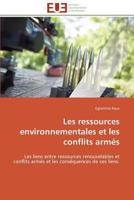 Les ressources environnementales et les conflits armés 3841788319 Book Cover