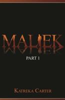 Maliek Part One 069263617X Book Cover