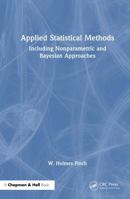 Applied Statistical Methods: Including Nonparametric and Bayesian Approaches 1032457570 Book Cover