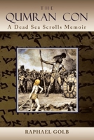 The Qumran Con: A Dead Sea Scrolls Memoir 166575284X Book Cover