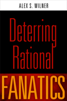 Deterring Rational Fanatics 0812246683 Book Cover