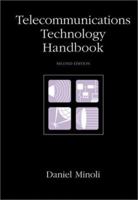 Telecommunications Technology Handbook (Artech House Telecommunications Library) 0890064253 Book Cover