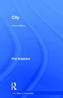 The City (Key Ideas in Geography) 0415331005 Book Cover