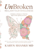 UnBroken: Reclaim Your Wholeness 1733917659 Book Cover
