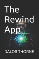 The Rewind App B0FVDC85NC Book Cover