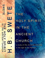 The Holy Spirit in the Ancient Church 0965351785 Book Cover
