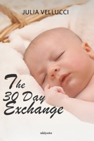 The 30 Day Exchange 9390414342 Book Cover