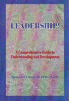 Leadership!: A comprehensive Guide to Understanding and Development 1885003560 Book Cover