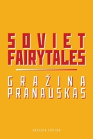 Soviet Fairytales 1925801977 Book Cover