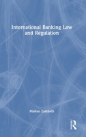 International Banking Law and Regulation 1032662190 Book Cover