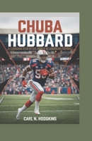 CHUBA HUBBARD: A Canadian Star in the World of American Football B0DPQS7ZDM Book Cover