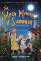 The Silver Moon of Summer 0062318764 Book Cover