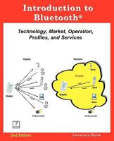 Introduction to Bluetooth Technology: Market, Operation, Profiles, and Services 1932813721 Book Cover