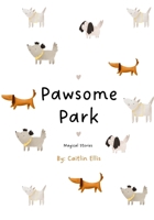 Pawsome Park B0F48TNFM7 Book Cover
