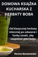 Domowa KsiĄŻka Kucharska Z Herbaty Boba 1835000282 Book Cover
