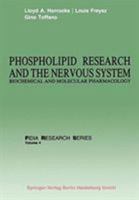 Phospholipid Research and the Nervous System: Biochemical and Molecular Pharmacology (Fidia Research Series, Vol 4) 0387963863 Book Cover