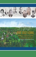 The Odyssey of Burt High School: The Evolution of Education of a Small Black High School in a Small Southern Town 1480925306 Book Cover
