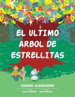 El Ultimo Arbol de Estrellitas (Spanish Edition) B0GPQJXZGW Book Cover