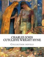 Charles John Cutcliffe Wright Hyne, Collection novels 1500384542 Book Cover