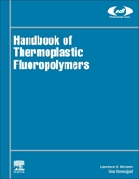 Handbook of Thermoplastic Fluoropolymers 0323916279 Book Cover