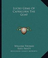 Lucky Gems Of Capricorn The Goat 1425307884 Book Cover