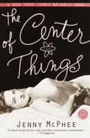 The Center of Things 0345447654 Book Cover