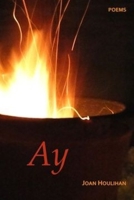 Ay: Poems 1936797410 Book Cover