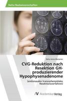 Cvg-Reduktion Nach Resektion Gh-Produzierender Hypophysenadenome 3639858352 Book Cover