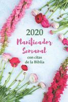 2020 Planificador Semanal Con Citas De La Biblia | Una Semana Por Página: Organizador De Horarios Para Cristianos | 52 Versículos Bíblicos Cuidadosamente Escogidos En Cada Página (Spanish Edition) 1072006685 Book Cover