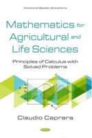 Mathematics for Agricultural and Life Sciences: Principles of Calculus with Solved Problems 1536180270 Book Cover