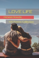 LOVE LIFE: 105 Poems Collection B0BHT5J21R Book Cover