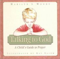 Talking to God: A Child's Guide to Prayer 0781434300 Book Cover