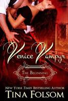 Venice Vampyr: The Beginning 1456313363 Book Cover
