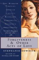 Forgiveness and Other Acts of Love 096503089X Book Cover