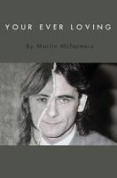 Your Ever Loving: The True Prison Story Paul Hill, One of the Guildford Four 1530607132 Book Cover