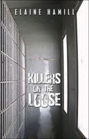 Killers on the Loose 1424133750 Book Cover