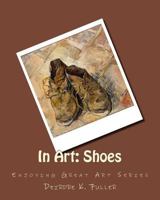 In Art: Shoes 1499160542 Book Cover