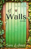 Of Walls : A Novella 1732904707 Book Cover