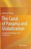 The Canal of Panama and Globalization: Growth and Challenges in the 21st Century 3031051513 Book Cover