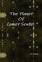 The Planet of Comet Sense 110514495X Book Cover