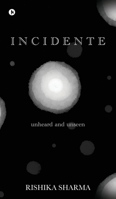 Incidente: Unheard and Unseen B0DRV6HFCL Book Cover