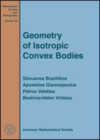 Geometry of Isotropic Convex Bodies 1470414562 Book Cover