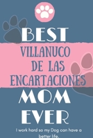 Best Villanuco de Las Encartaciones Mom Ever Notebook Gift: Lined Notebook / Journal Gift, 120 Pages, 6x9, Soft Cover, Matte Finish 1651128677 Book Cover