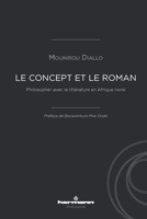 Le Concept et le roman: Philosopher avec la littérature en Afrique noire (HR.HERM.PHILO.) (French Edition) 270569434X Book Cover
